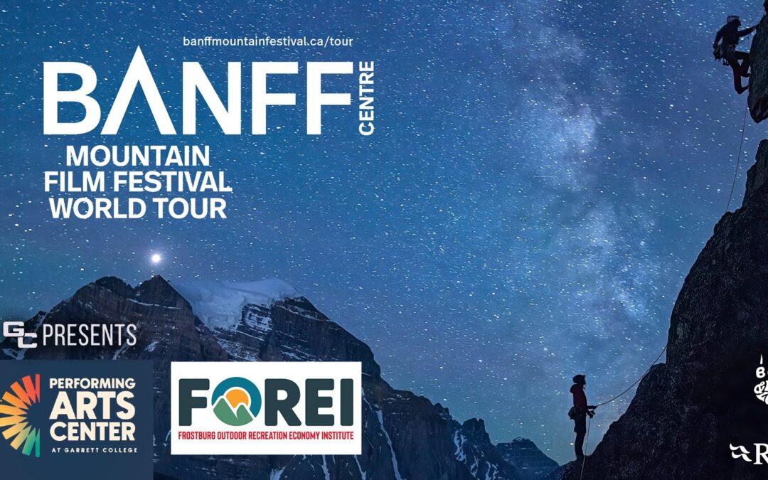 Banff Mountain Film Festival Returns to Performing Arts Center at Garrett College