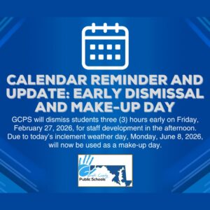 Calendar Reminder and Update Early Dismissal and Make-Up Day (Deep Creek Times)