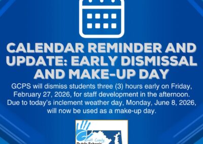 Calendar Reminder and Update: Early Dismissal and Make-Up Day