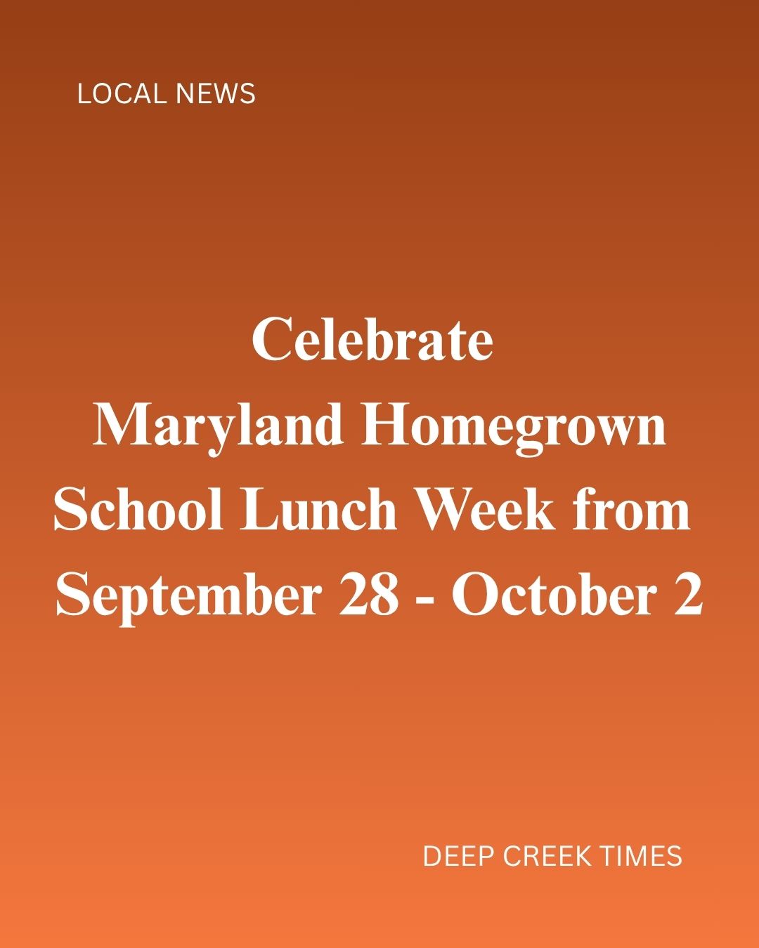 Celebrate Maryland Homegrown School Lunch Week from September 28 - October 2