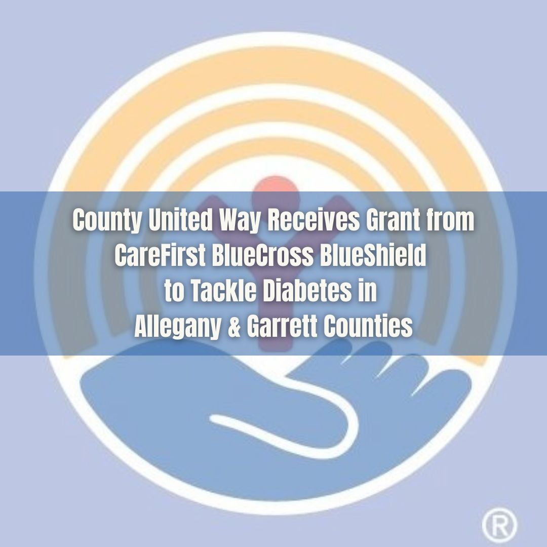 County United Way Receives Grant from CareFirst BlueCross BlueShield to Tackle Diabetes in Allegany & Garrett Counties
