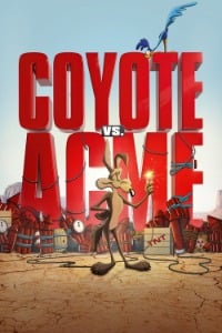 COYOTE VS ACME movie poster – now showing at Garrett 8 Cinemas, Deep Creek Lake, MD