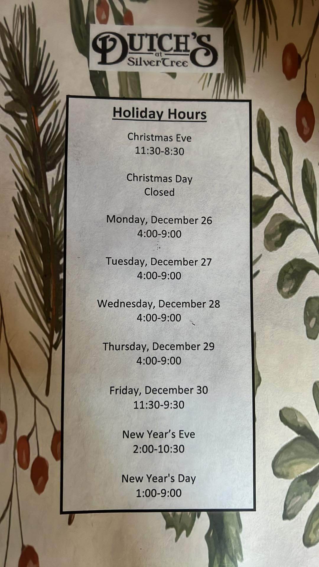 Dutch's at Silver Tree Holiday Schedule