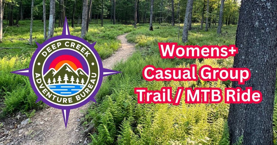 FREE Womens + Casual Group Trail / Mountain Bike Ride at Deep Creek Lake, MD