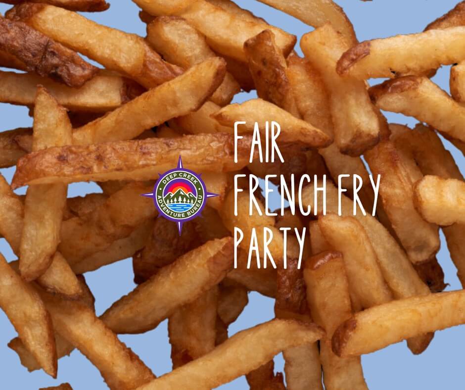 Fair French Fry Party at Deep Creek Lake, MD