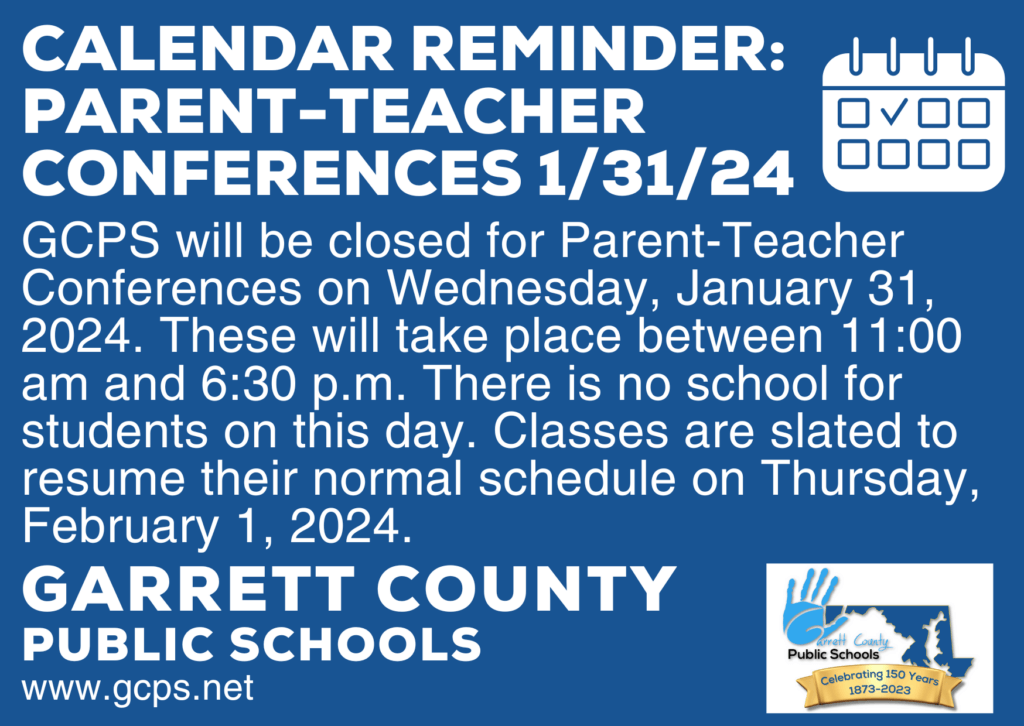 GCPS Calendar Reminder: Parent-Teacher Conferences 1/31/24 at Deep Creek Lake, MD