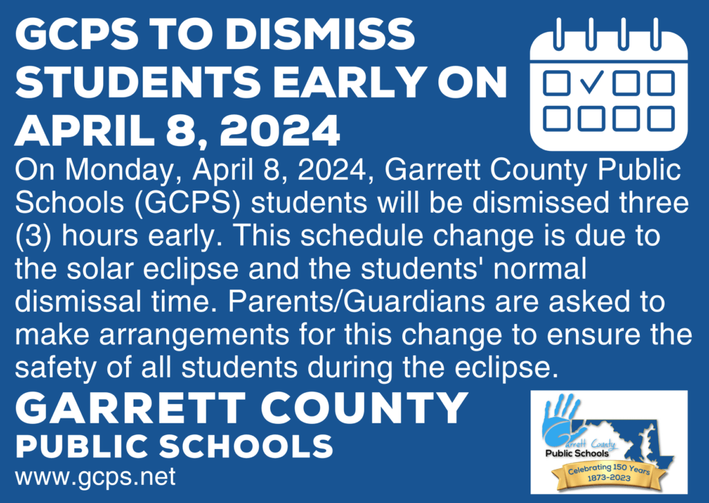 GCPS to Dismiss Students Early on April 8, 2024 at Deep Creek Lake, MD