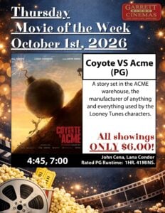 Garrett 8 Cinemas' Movie of the Week - Coyote vs. ACME (100126)