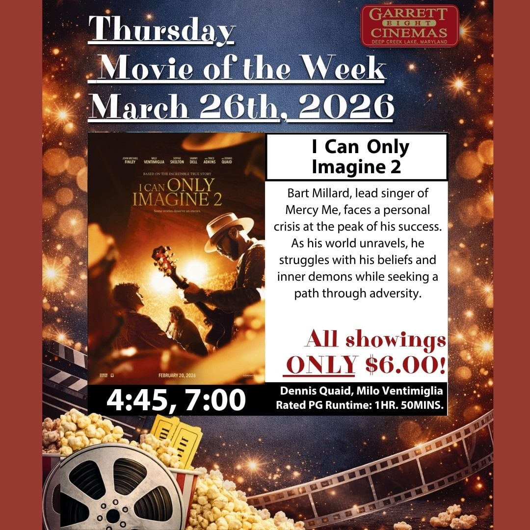 Garrett 8 Cinemas’ Thursday Movie of the Week: I Can Only Imagine 2