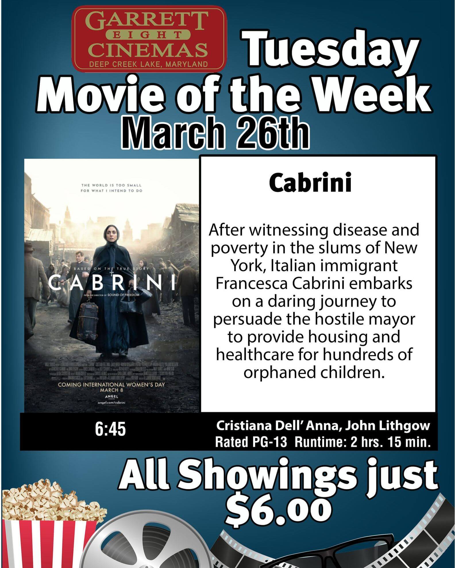 Garrett 8 Cinemas' Tuesday Movie of the Week- Cabrini at Deep Creek Lake, MD