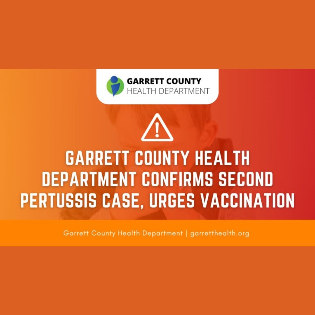 Garrett County Health Department Confirms Second Pertussis Case, Urges Vaccination
