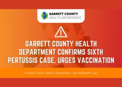 Garrett County Health Department Confirms Sixth Pertussis Case, Urges Vaccination