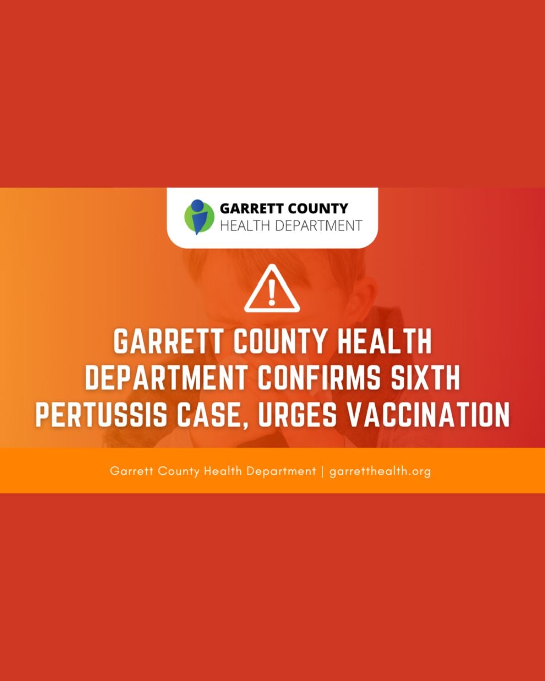 Garrett County Health Department Confirms Sixth Pertussis Case, Urges Vaccination