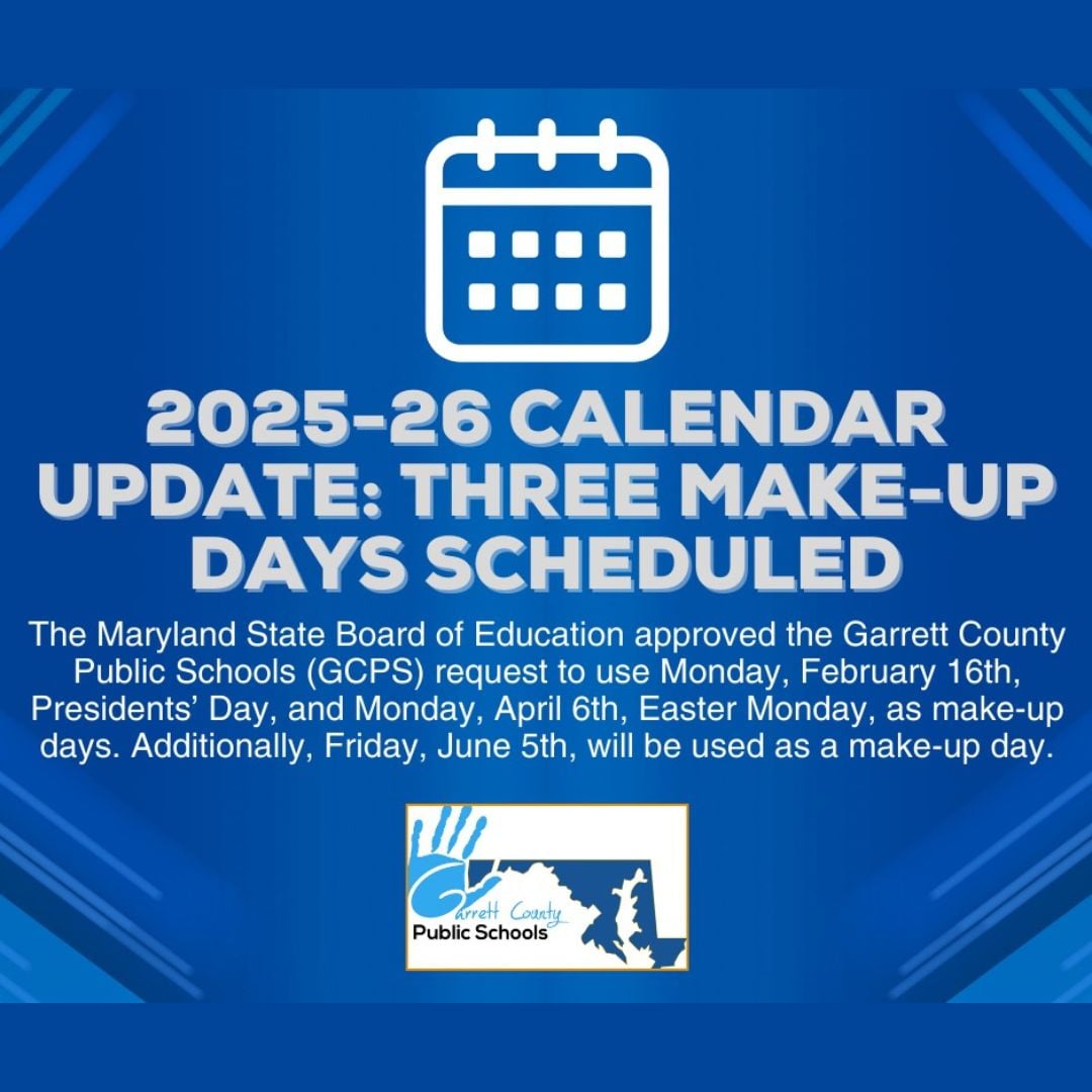 Garrett County Public Schools 2025-26 Calendar Update: Three Make-up Days Scheduled