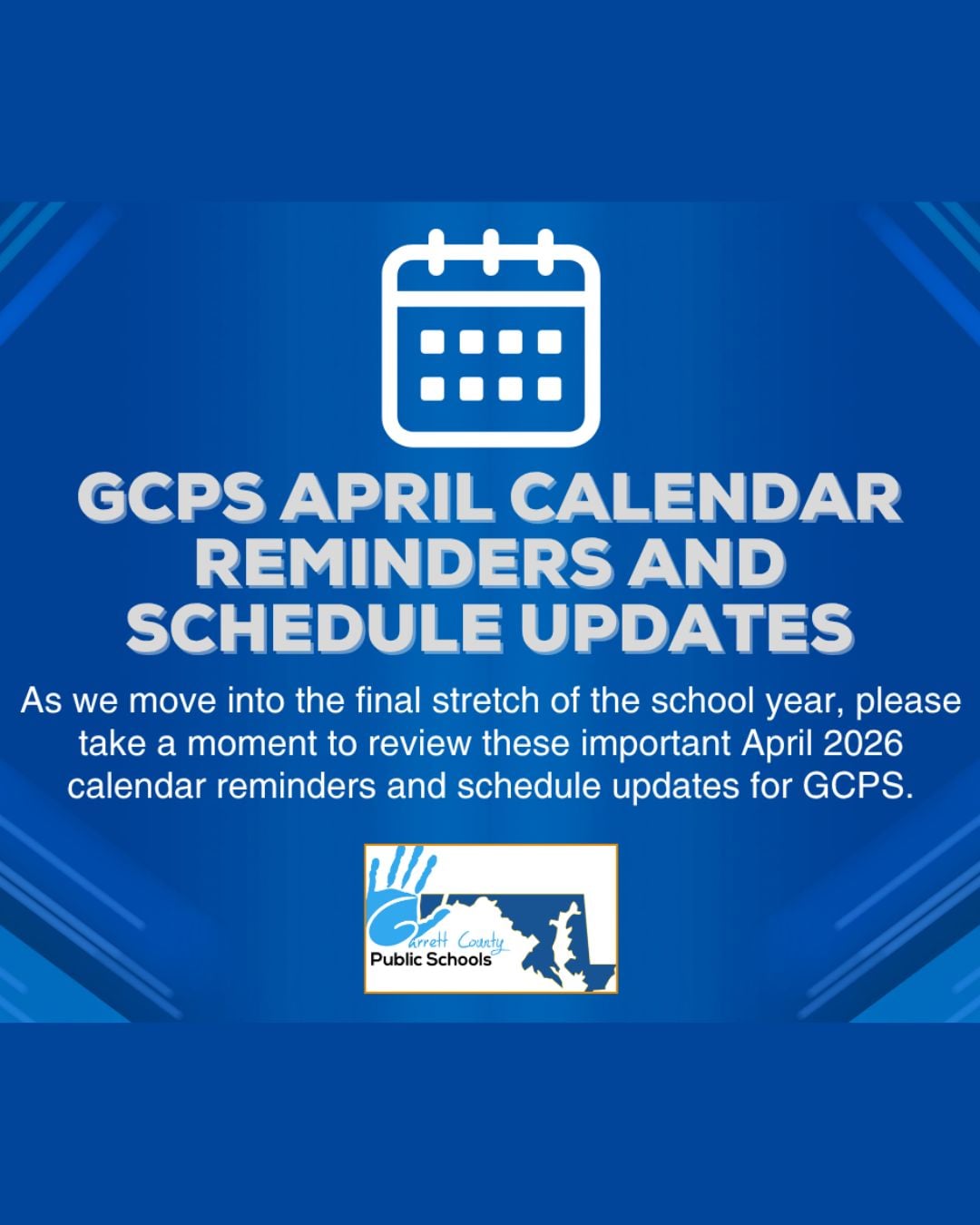 Garrett County Public Schools April Calendar Reminders and Schedule Updates Garrett County Public Schools April Calendar Reminders and Schedule Updates