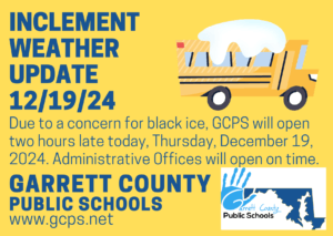 Garrett County Public Schools: Inclement Weather Update: 12/19/24 (Deep Creek Lake, MD)