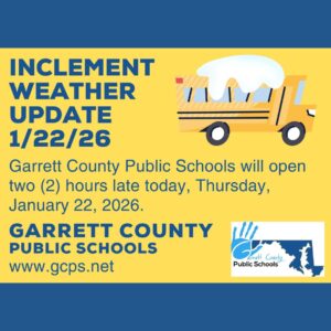 Garrett County Public Schools Inclement Weather Update 1/22/26