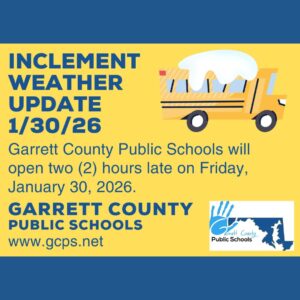 Garrett County Public Schools: Inclement Weather Update 1/30/26