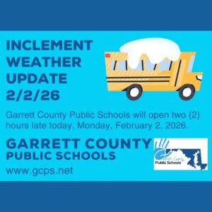 Garrett County Public Schools Inclement Weather Update 2/2/26