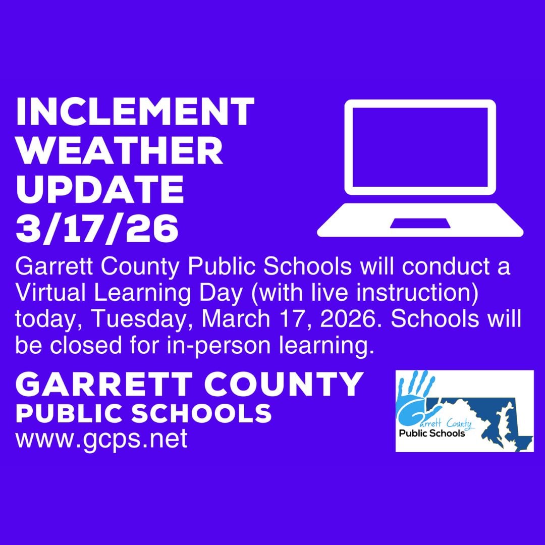 Garrett County Public Schools Inclement Weather Update March 17, 2026 (Deep Creek Lake, MD)