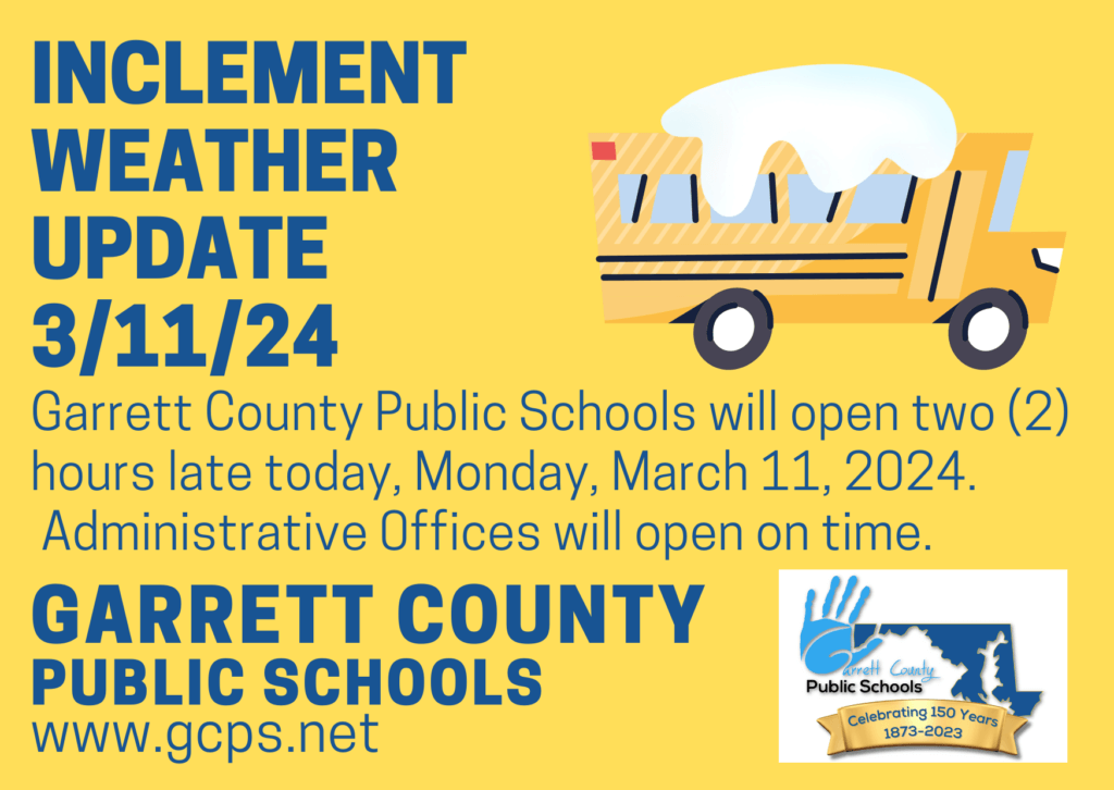 Garrett County Public Schools- Inclement Weather Update – March 11, 2024 at Deep Creek Lake, MD
