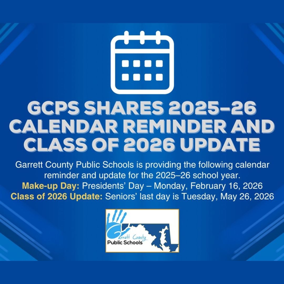 Garrett County Public Schools Shares 2025-26 Calendar Reminder and Class of 2026 Update