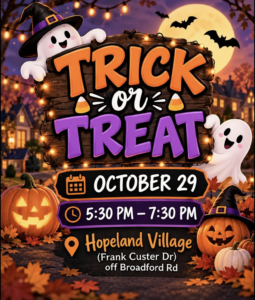 Trick or Treat flyer, October 29, 5:30 to 7:30 PM, Hopeland Village, Frank Custer Drive off Broadford Road