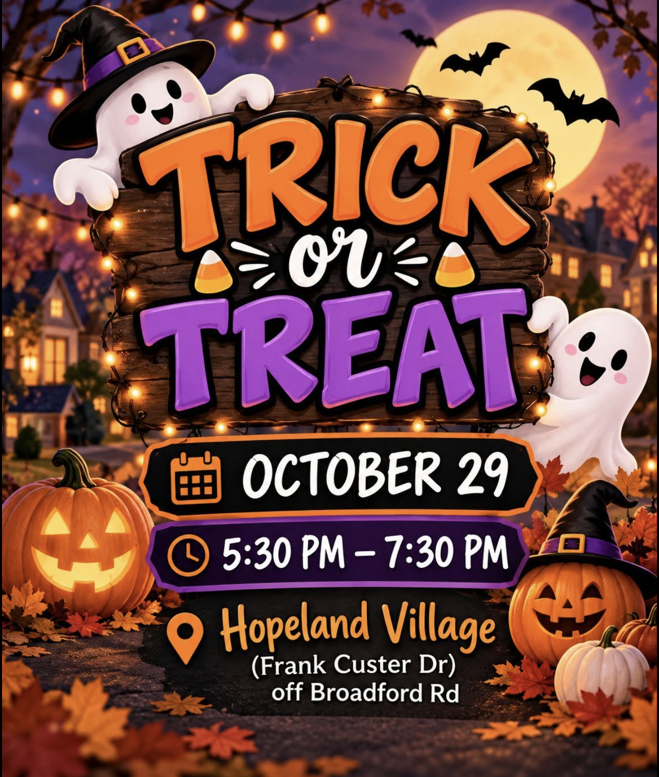 Trick or Treat flyer, October 29, 5:30 to 7:30 PM, Hopeland Village, Frank Custer Drive off Broadford Road