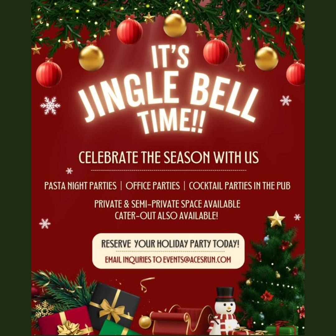 It's Jingle Time at Ace's Run Restaurant and Pub!