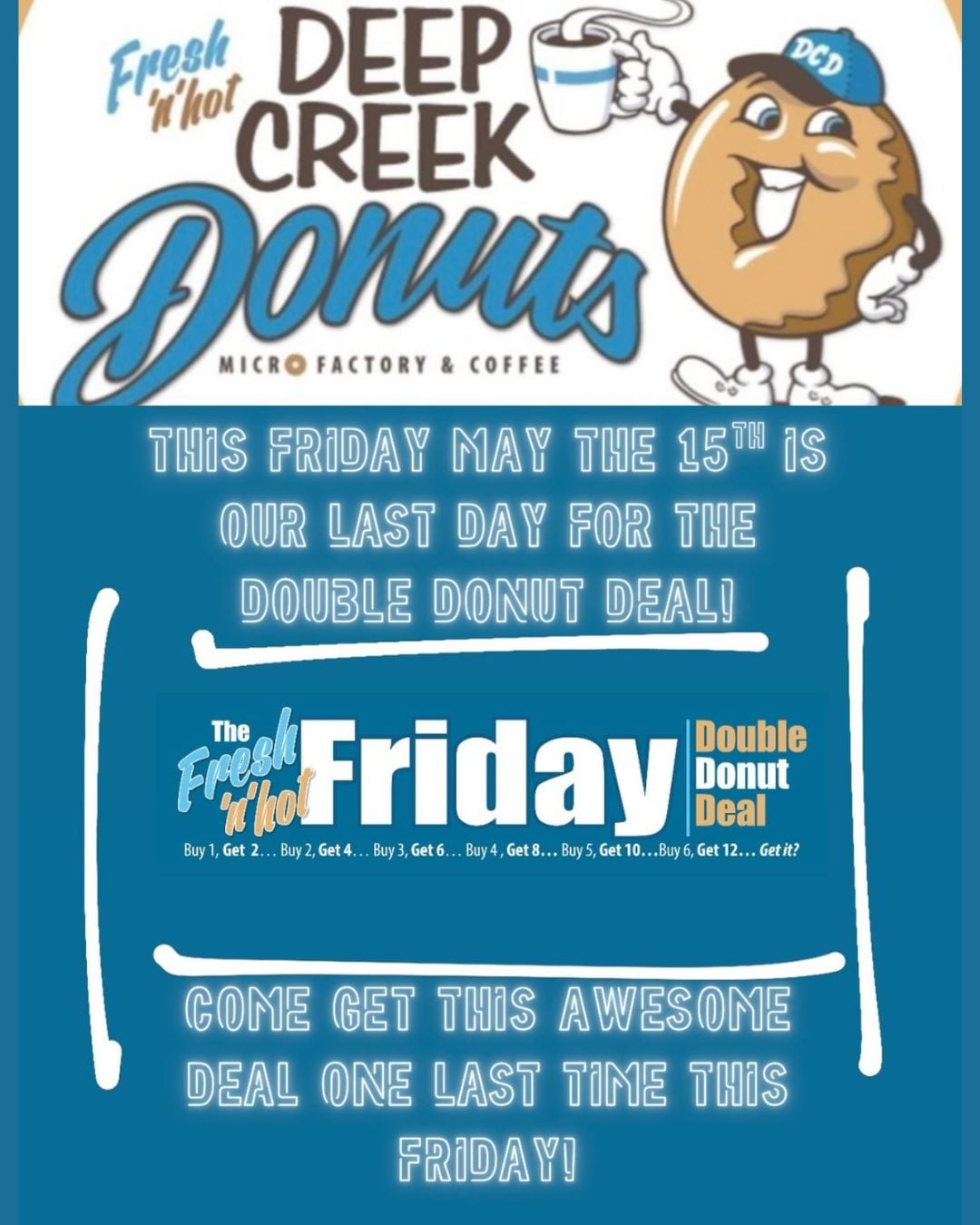 Last Day of the Double Donut Deal at Deep Creek Donuts (Deep Creek Lake, MD)