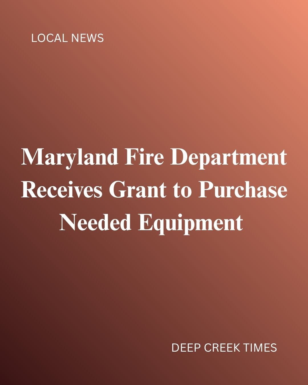 Maryland Fire Department Receives Grant to Purchase Needed Equipment