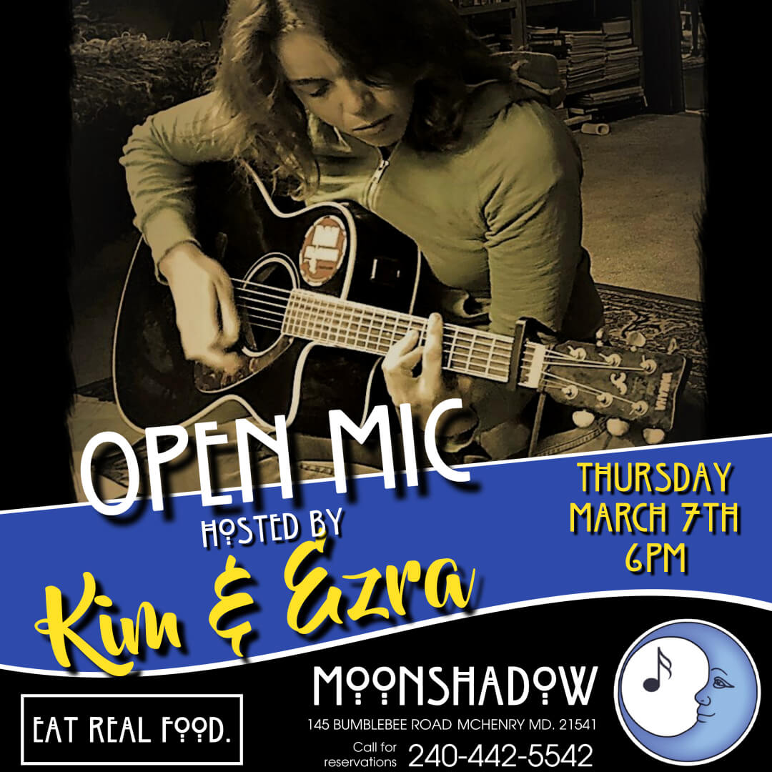 OPEN MIC NIGHT hosted by Kim & Ezra at MoonShadow, Deep Creek Lake, MD