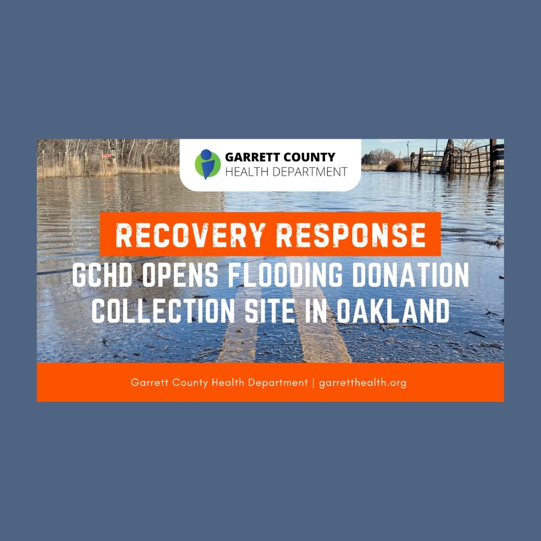Garrett County Health Department, Garrett County Local Behavioral Health Authority/Local Management Board, and Maryland Physicians Care Team Up to Host Oakland Donation Collection Site for Individuals Impacted by Flooding Garrett County Health Department, Garrett County Local Behavioral Health Authority/Local Management Board, and Maryland Physicians Care Team Up to Host Oakland Donation Collection Site for Individuals Impacted by Flooding