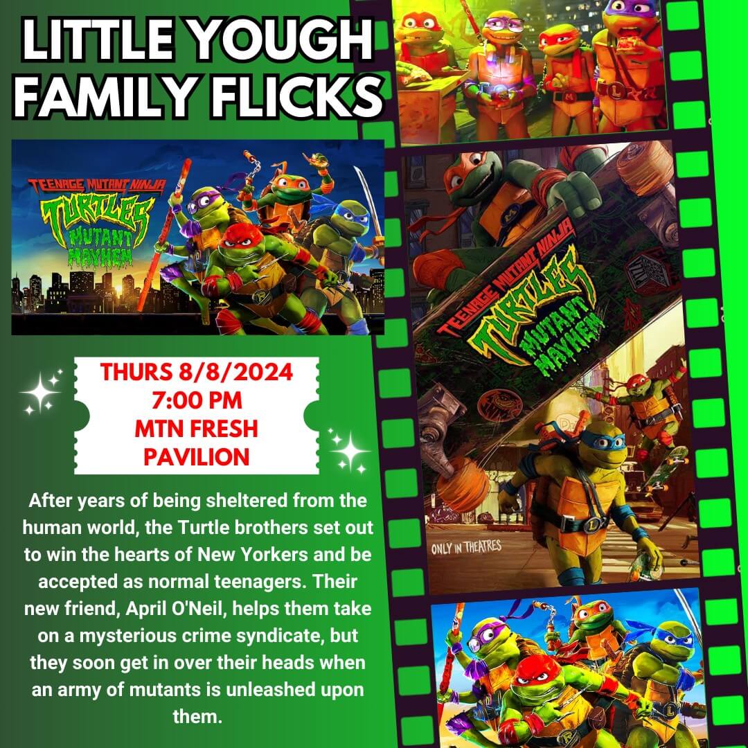 Oakland Little Yough Family Flicks: Teenage Mutant Ninja Turtles Mayhem at Deep Creek Lake, MD