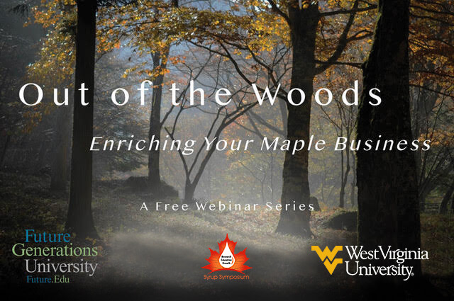 Out of the Woods: Enriching Your Maple Business