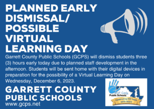 Planned Early Dismissal:Possible Virtual Learning Day at Deep Creek Lake, MD