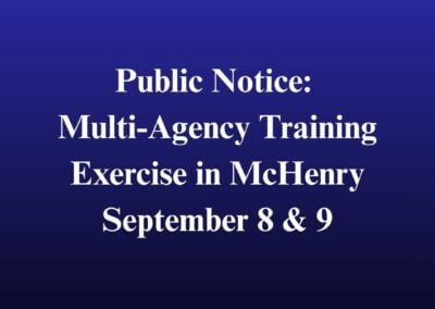 Public Notice: Multi-Agency Training Exercise in McHenry September 8 & 9