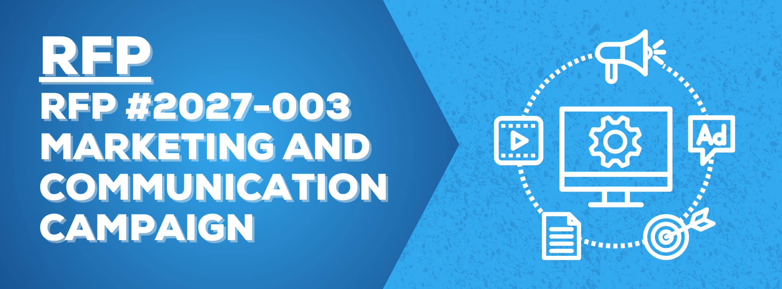 Request for Proposals for GCPS Marketing and Communications Campaign -- RFP Bid Package #2027-003
