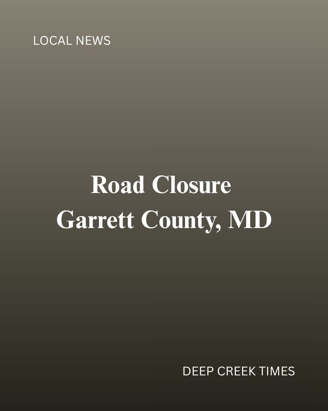 Road Closure - Garrett County, MD