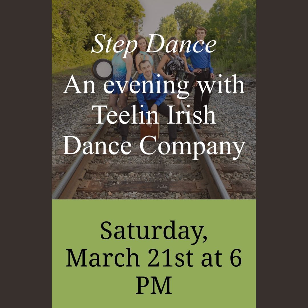 Step Dance - An Evening with the Teelin Irish Dance Company (Deep Creek Lake, MD)