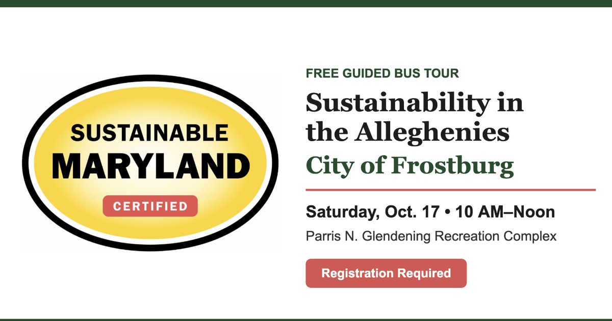 Sustainable Maryland free guided bus tour, Sustainability in the Alleghenies: City of Frostburg, Saturday, Oct. 17, 10 AM to noon