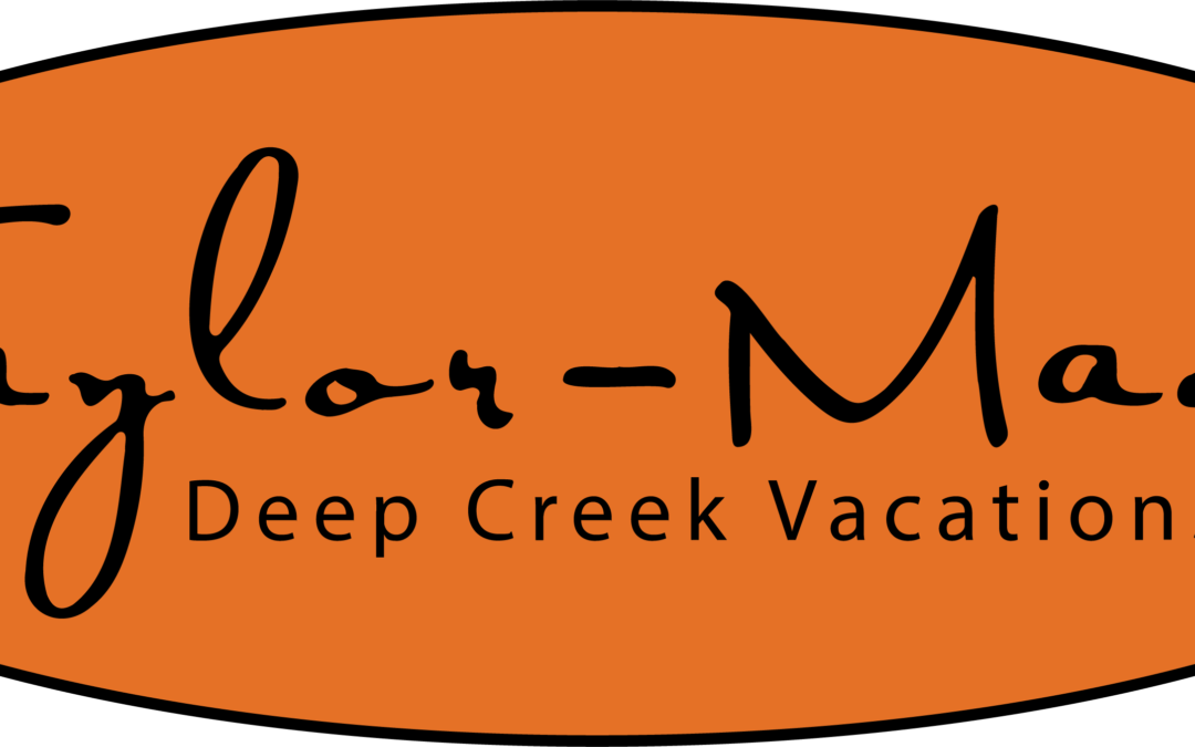 Taylor-Made Deep Creek Vacations