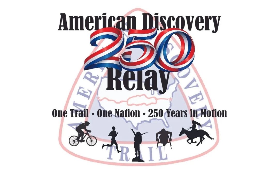 The American Discovery 250 Relay The American Discovery 250 Relay