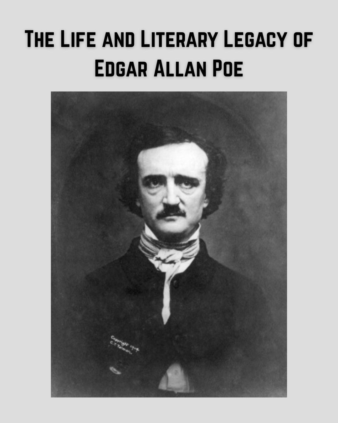 The Life and Literary Legacy of Edgar Allan Poe