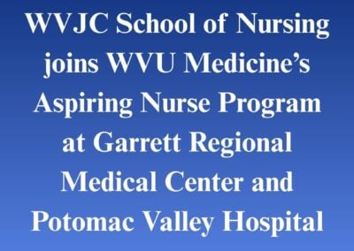 WVJC School of Nursing Joins WVU Medicine’s Aspiring Nurse Program at Garrett Regional Medical Center and Potomac Valley Hospital