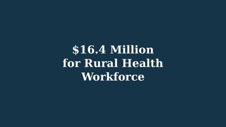 $16.4 Million for Rural Health Workforce